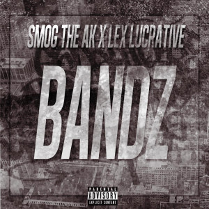 Listen to Bandz (Explicit) song with lyrics from Smog the Ak