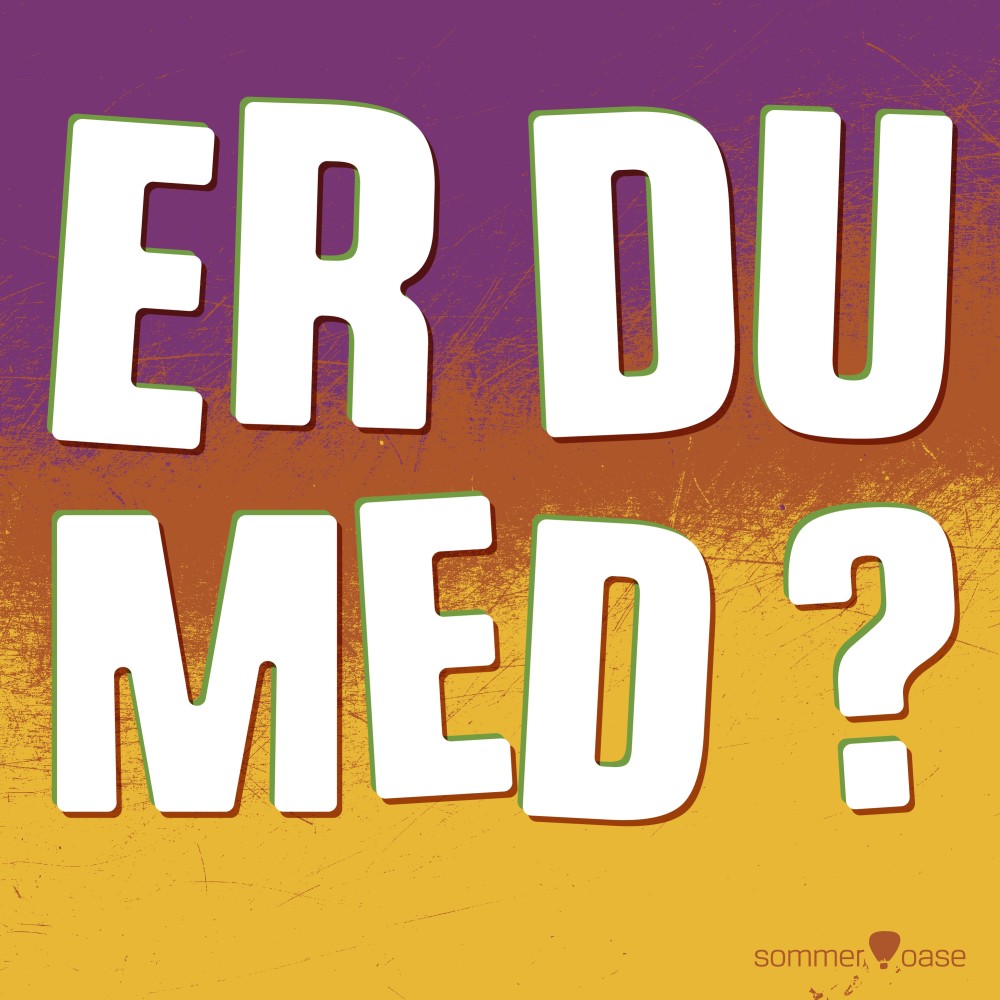Er Du Med?