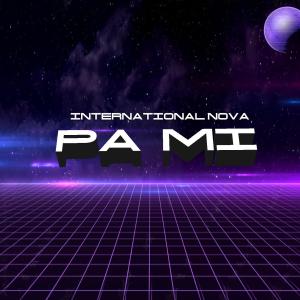 International Nova的專輯Pa Mi