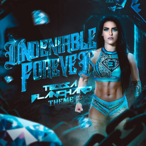 Listen to Undeniable Forever (Tessa Blanchard Theme) song with lyrics from Krystall Poppin