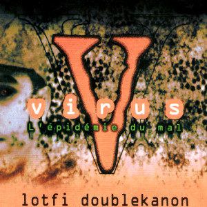 收聽Lotfi Double Kanon的Sans arret (Version K7 limt)歌詞歌曲