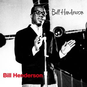 Bill Henderson的專輯Bill Henderson