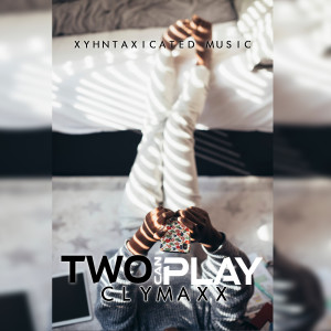 收聽Clymaxx的Two Can Play (Explicit)歌詞歌曲