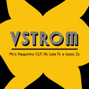 收聽Mc Neguinho Clp的Vstrom歌詞歌曲