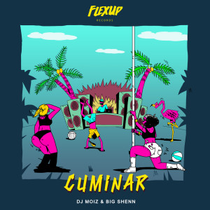 DJ Moiz的专辑Cuminar (Explicit)