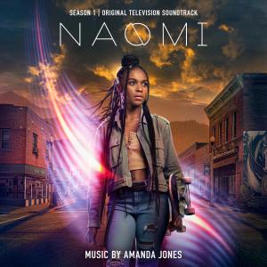 Amanda Jones的專輯Naomi: Season 1 (Original Television Soundtrack)