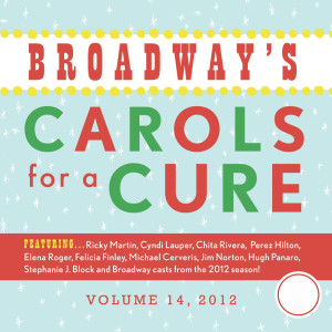 Various的專輯Broadway's Carols for a Cure, Vol. 14