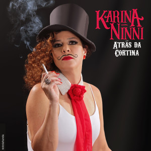 Listen to Atrás da Cortina song with lyrics from Karina Ninni