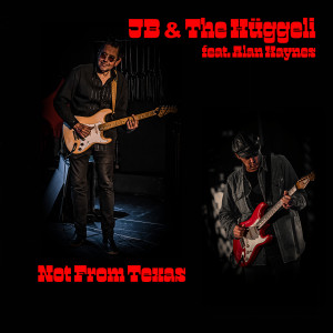 收聽JB & THE HÜGGELI的Not From Texas歌詞歌曲