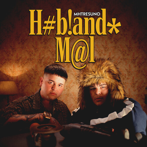 Hablando Mal (Explicit)