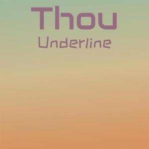 Listen to Thou Underline song with lyrics from Victore Gris