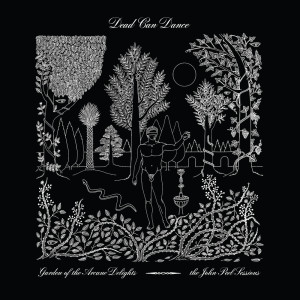 Album Garden of the Arcane Delights + Peel Sessions from Dead Can Dance
