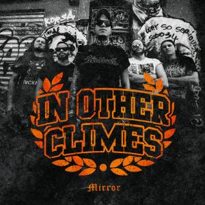 收聽In Other Climes的Mirror (Explicit)歌詞歌曲