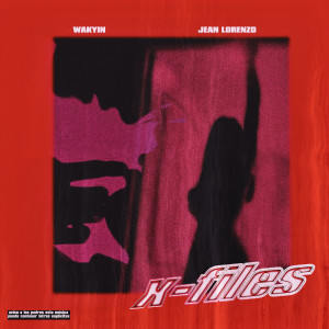 Album X Files (Explicit) from Wakyin