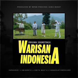 Album WARISAN INDONESIA (Original Soundtrack from "Warisan Indonesia") oleh INDAHKUS