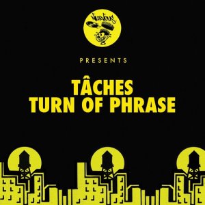 TÂCHES的專輯Turn Of Phrase
