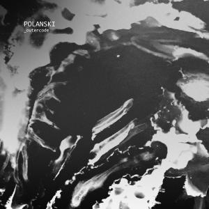 Listen to outercode song with lyrics from Polanski