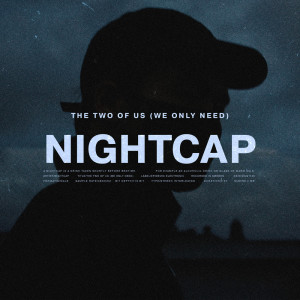 อัลบัม The Two of Us (We Only Need) ศิลปิน NightCap