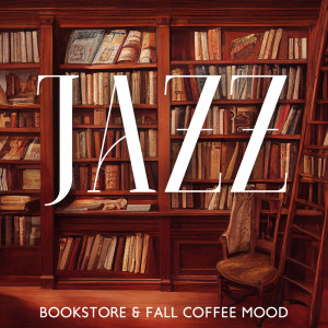 Jazz Bookstore & Fall Coffee Mood dari Piano Jazz Background Music Masters