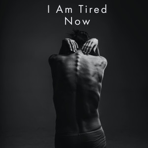 Dengarkan I Am Tired Now (Acoustic) lagu dari Manoj Damai dengan lirik