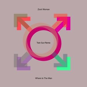 ดาวน์โหลดและฟังเพลง Where Is the Man (Twin Sun Remix) พร้อมเนื้อเพลงจาก Zoot Woman