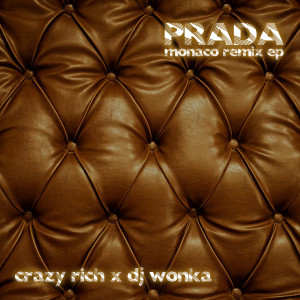 อัลบัม Prada (Monaco Remix Ep) ศิลปิน Dj Wonka