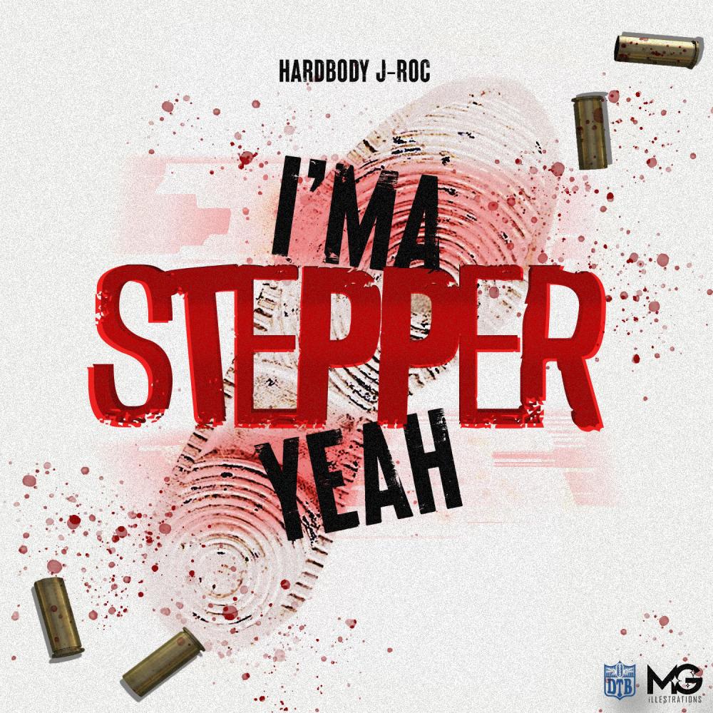 I'MA STEPPER YEAH (Explicit)