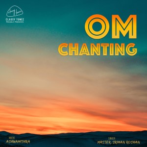 ดาวน์โหลดและฟังเพลง OM Chanting พร้อมเนื้อเพลงจาก Sriman Roshan