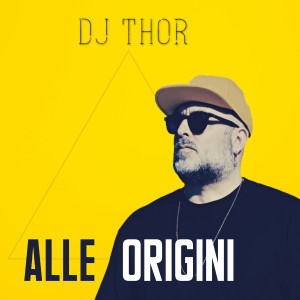 Alle origini (Explicit) dari D.J. Thor