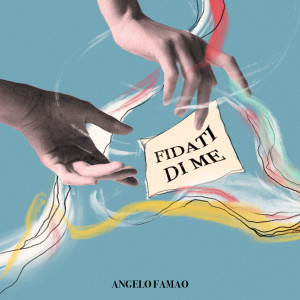 Album Fidati di me from Angelo Famao