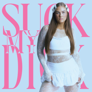 PLENTY的專輯Suck My Dick (Explicit)