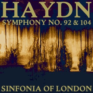 Album Haydn: Symphony Nos. 92 & 104 from Sinfonia of London