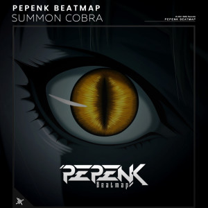 Pepenk Beatmap的专辑Summon Cobra
