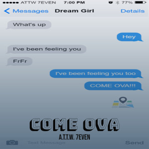 Album Come Ova (Explicit) from A.T.T.W. 7EVEN