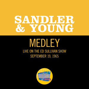 อัลบัม If You Knew Susie/Three O'Clock In The Morning/Charade (Medley/Live On The Ed Sullivan Show, September 19, 1965) ศิลปิน Sandler & Young