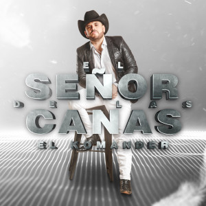 Album El Señor De Las Canas from El Komander