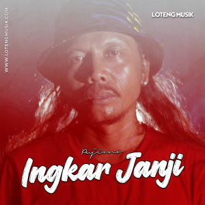 Dengarkan Ingkar Janji lagu dari Pujiono dengan lirik