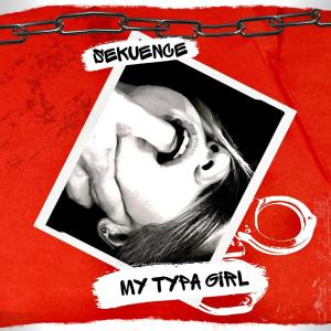 Album My Typa Girl (Explicit) oleh Sekuence