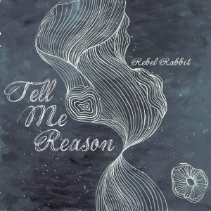 Listen to Tell Me Reason song with lyrics from Daze in White