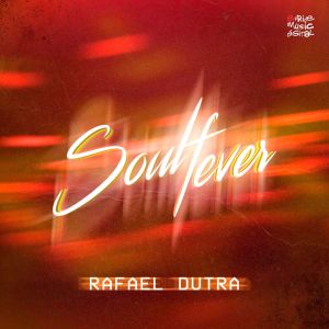 收聽Rafael Dutra的Soul Fever (Dimitri Sin Radio Mix)歌詞歌曲
