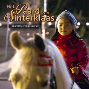 Johan Hoogewijs的專輯Het Paard van Sinterklaas (Soundtrack Album)