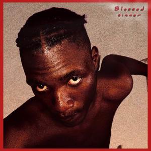 收聽Boy Jago的Blessed sinner (Explicit)歌詞歌曲