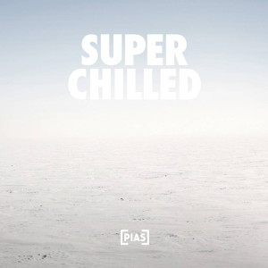 Various的專輯Super Chilled