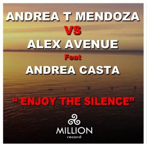 ดาวน์โหลดและฟังเพลง Enjoy the Silence (Yes Mix) พร้อมเนื้อเพลงจาก Andrea T Mendoza