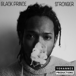 ดาวน์โหลดและฟังเพลง Stronger พร้อมเนื้อเพลงจาก 1Black Prince