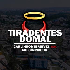 收聽Carlinhos Terrivel的Tiradentes do Mal (feat. Mc Juninho JR) (Explicit)歌詞歌曲