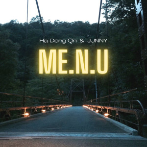 ดาวน์โหลดและฟังเพลง ME.N.U พร้อมเนื้อเพลงจาก Ha Dong Kyun