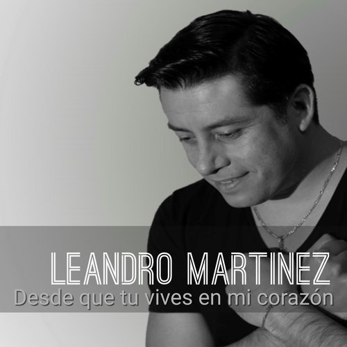 Desde Que Tu Vives en Mi Corazón