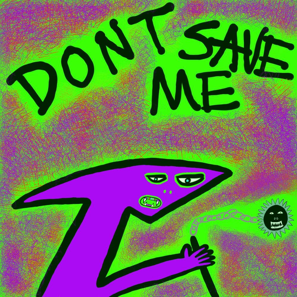 DONT SAVE ME (Explicit)