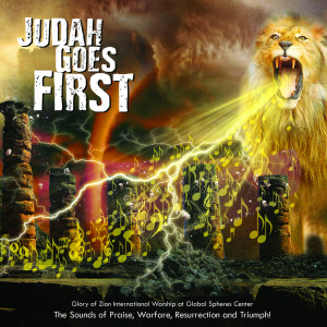 Judah Goes First dari Glory of Zion International Worship